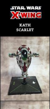 X-Wing Miniatures Kath Scarlet Firespray by Katan the Unleashed