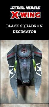 X-Wing Miniatures Black Squadron Decimator by Katan the Unleashed