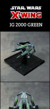 X-Wing Miniatures IG 2000 Aggressor Green by Katan the Unleashed