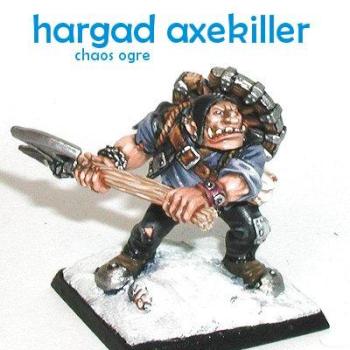 Hargad Axekiller, Chaos Ogre by Rob Lane