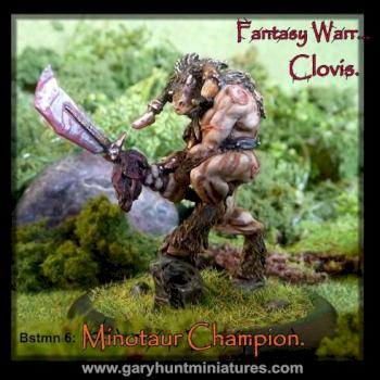 Clovis: Minotaur Champion. by Gary Hunt Miniatures