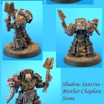 Shadow Sanctus - Chaplain Stone by Vent