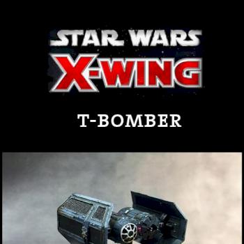 X-Wing Miniatures T-Bomber by Katan the Unleashed